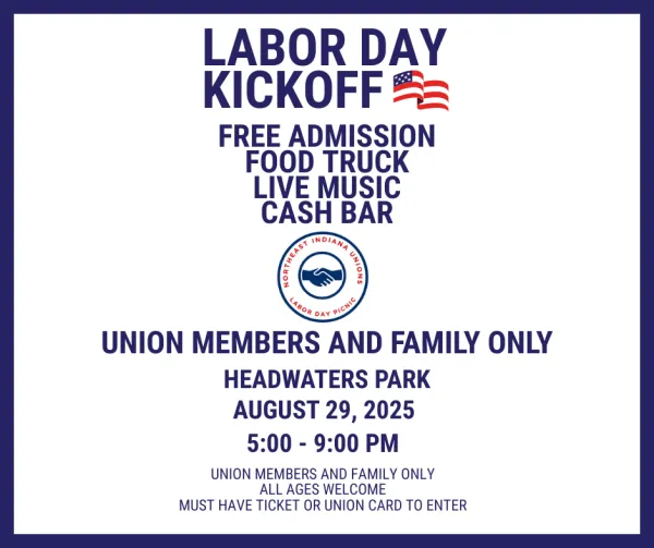 Kick Off Union Labor Day Kickoff - Union Members and Family | Northeast Indiana AFL ...